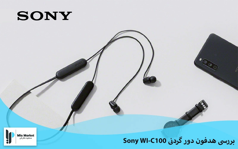 بررسی هدفون دور گردنی Sony WI-C100